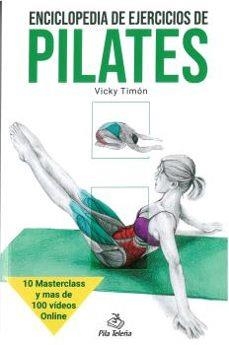 ENCICLOPEDIA DE EJERCICIOS DE PILATES | 9788416740161 | VICKY TIMON