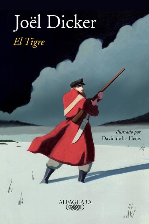 EL TIGRE | 9788420479040 | JOEL DICKER