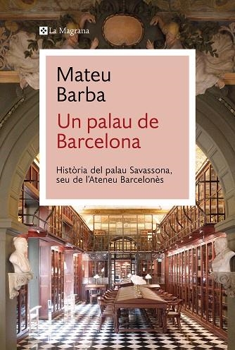 UN PALAU DE BARCELONA | 9788410009066 | MATEU BARBA