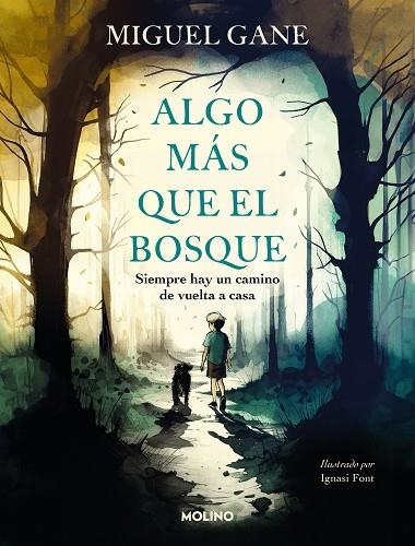 ALGO MAS QUE EL BOSQUE | 9788427240872 | MIGUEL GANE