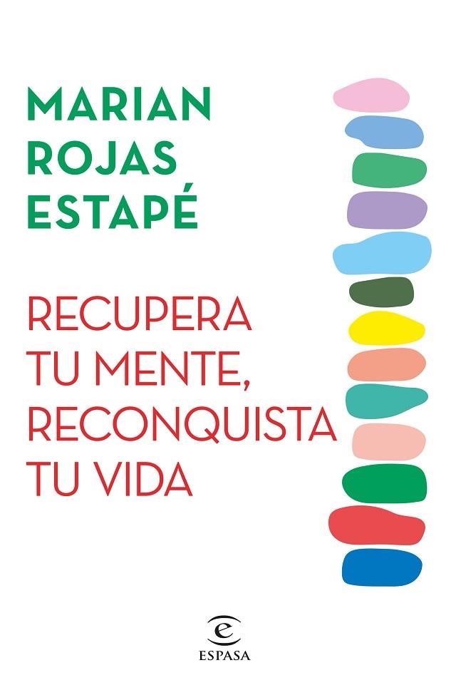 RECUPERA TU MENTE RECONQUISTA TU VIDA | 9788467071320 | MARIAN ROJAS ESTAPÉ