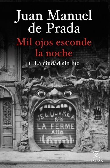 Mil ojos esconde la noche La ciudad sin luz | 9788467073058 | Juan Manuel de Prada