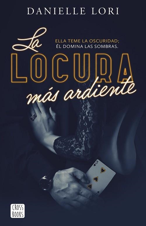 Seduccion 02 La locura mas ardiente | 9788408287520 | Danielle Lori