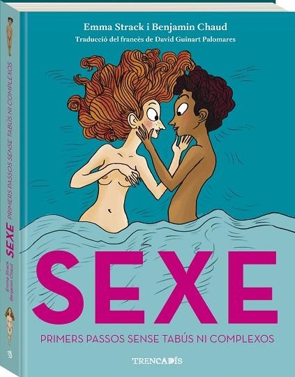 SEXE PRIMERS PASSOS SENSE TABUS NI COMPLEXOS | 9788419913371 | EMMA STRACK & BENJAMIN CHAUD