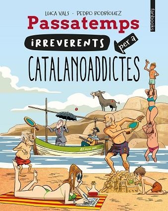 Passatemps irreverents per a catalanoaddictes | 9788410028128 | Luca Vals