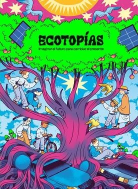 ECOTOPIAS | 9788419670595 | FLAVITA BANANA & MIGUEL BRIEVA