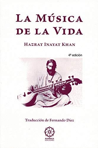 MÚSICA DE LA VIDA | 9788416765232 | HAZRAT INAYAT KHAN