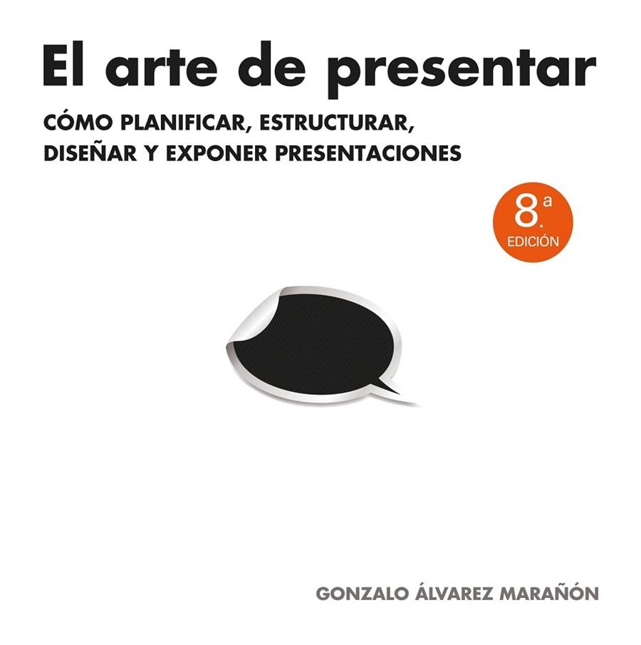 EL ARTE DE PRESENTAR | 9788498752205 | GONZALO ÁLVAREZ MARAÑÓN