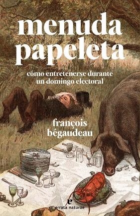 Menuda papeleta | 9788419158628 | FRANÇOIS BEGAUDEAU