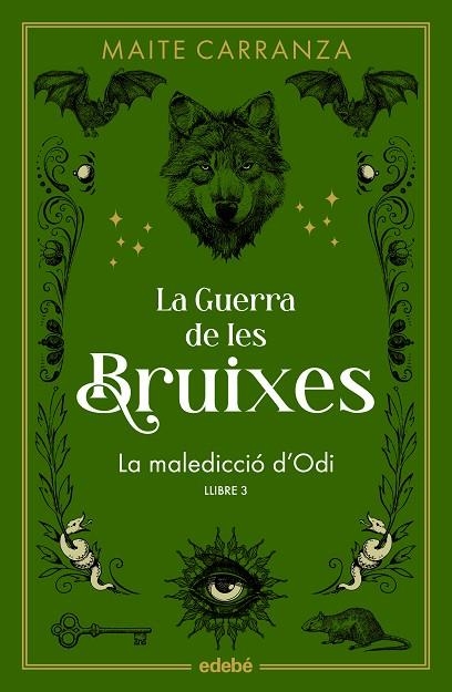 LA GUERRA DE LES BRUIXES LLIBRE 03 LA MALEDICCIO D'ODI | 9788468369808 | MAITE CARRANZA