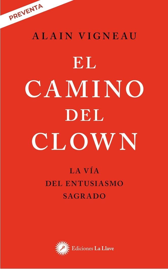 EL CAMINO DEL CLOWN | 9788419350299 | ALAIN VIGNEAU