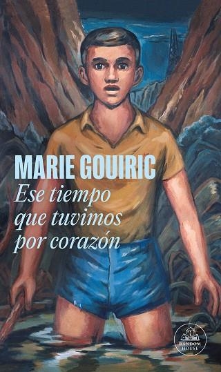 ESE TIEMPO QUE TUVIMOS POR CORAZON | 9788439743811 | MARIE GOUIRIC