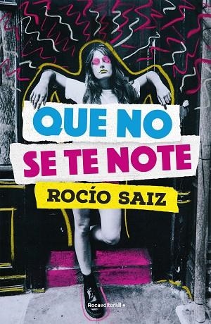 Que no se te note | 9788419965950 | Rocio Saiz