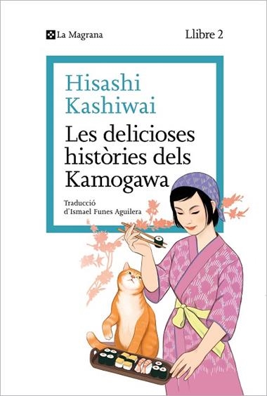 LES DELICIOSES HISTORIES DELS KAMOGAWA | 9788419334459 | HISASHI KASHIWAI