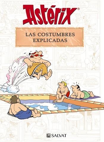 ASTERIX LAS COSTUMBRES EXPLICADAS | 9788469641705 | BERNARD-PIERRE MOLIN & RENE GOSCINNY