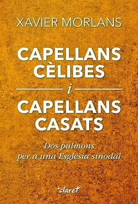 CAPELLANS CÈLIBES I CAPELLANS CASATS | 9788491365358 | XAVIER MORLANS MOLINA