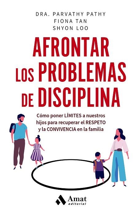 AFRONTAR LOS PROBLEMAS DE DISCIPLINA | 9788419870025 | PARVATHY PATHY & FIONA TAN & SHYON LOO