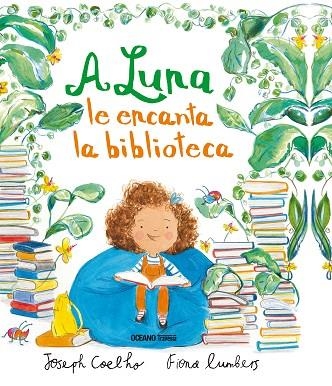 A LUNA LE ENCANTA LA BIBLIOTECA | 9786075274034 | JOSEPH COELHO