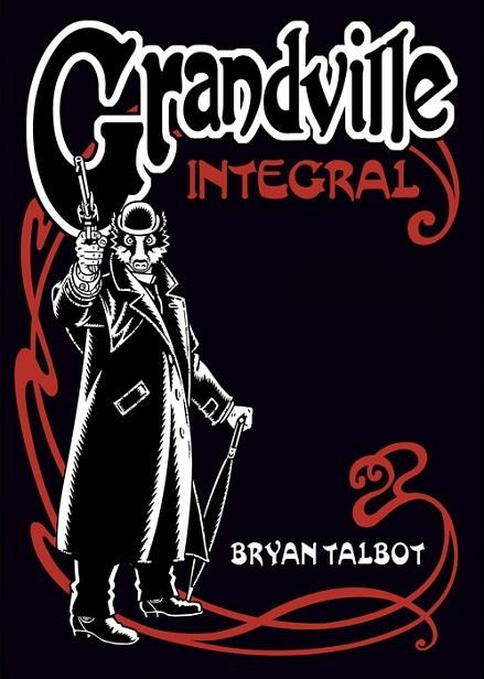 GRANDVILLE INTEGRAL | 9788419670823 | BRYAN TALBOT