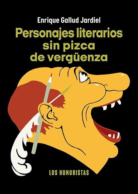 Personajes literarios sin pizca de verguenza | 9788419877222 | ENRIQUE GALLUD JARDIEL