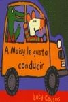 A MAISY LE GUSTA CONDUCIR | 9788495040893 | COUSINS, LUCY