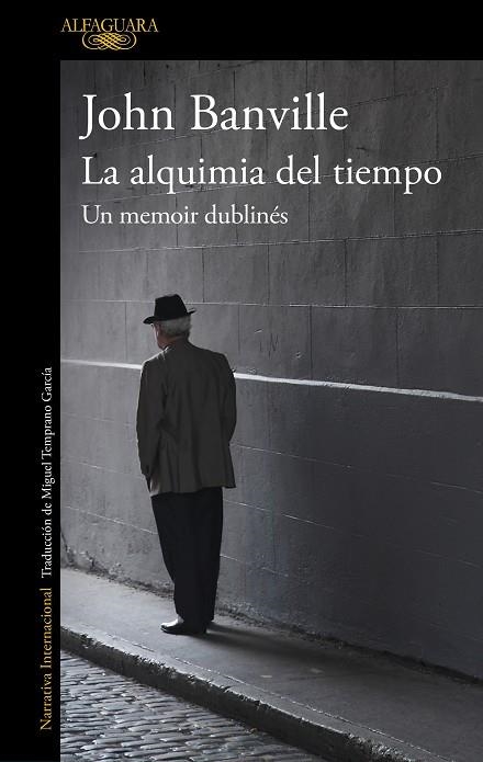 La alquimia del tiempo Un memoir dublines | 9788420432632 | JOHN BANVILLE