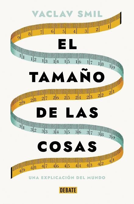 El tamaño de las cosas | 9788419642721 | VACLAV SMIL