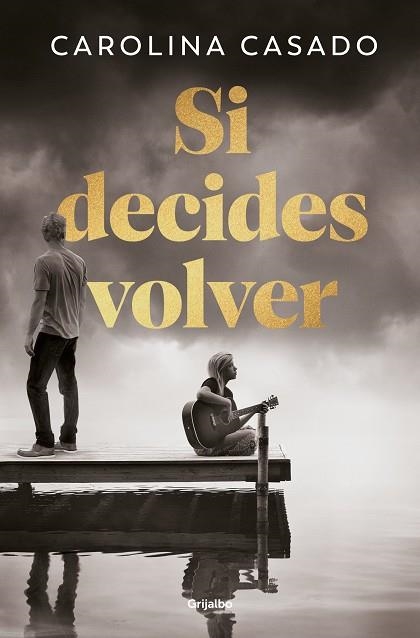 Si decides volver | 9788425368066 | CASADO MAGANO, CAROLINA