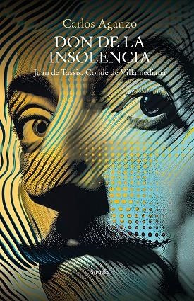 Don de la insolencia | 9788419942975 | Carlos Aganzo