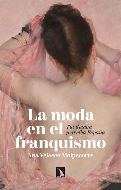 La moda en el franquismo | 9788410670259 | ANA VELASCO MOLPECERES