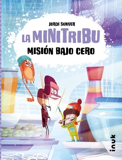 LA MINI TRIBU 03 MISION BAJO CERO | 9788419968203 | JORDI SUNYER