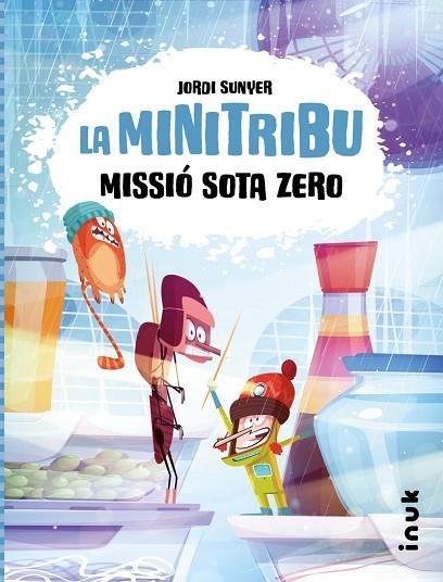 LA MINI TRIBU 03 MISSIO SOTA ZERO | 9788419968197 | JORDI SUNYER