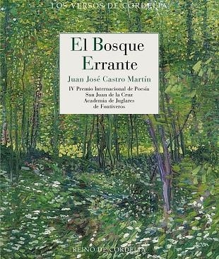 EL BOSQUE ERRANTE | 9788419124906 | JUAN JOSE CASTRO MARTIN