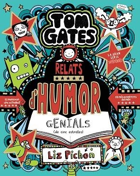 TOM GATES 21 RELATS D'HUMOR GENIALS DE CINC ESTRELLES | 9788413493664 | PICHON, LIZ