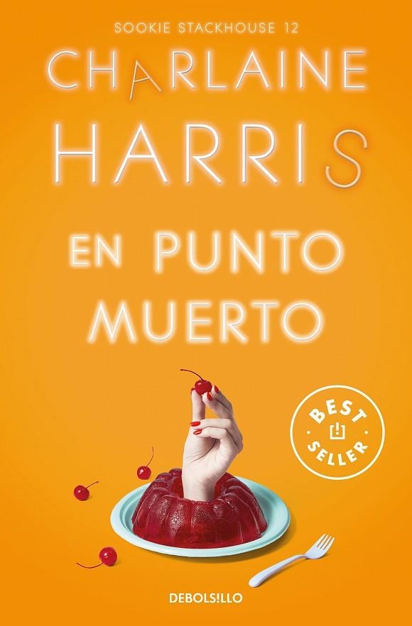 Sookie Stackhouse 12 En punto muerto | 9788466371155 | CHARLAINE HARRIS