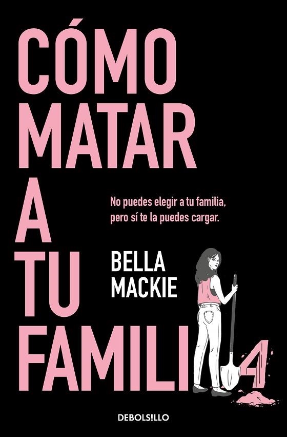 Como matar a tu familia | 9788466374798 | BELLA MACKIE