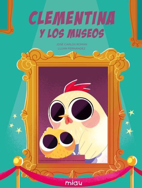 Clementina y los museos | 9788418609718 | LUJAN FERNANDEZ & JOSE CARLOS  ROMAN