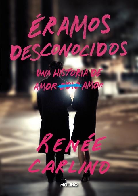 Eramos desconocidos | 9788427241176 | RENEE CARLINO