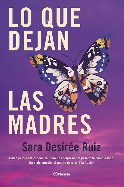 Lo que dejan las madres | 9788408289043 | Sara Desiree