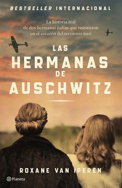 Las hermanas de Auschwitz | 9788408289036 | Roxane Van Iperen