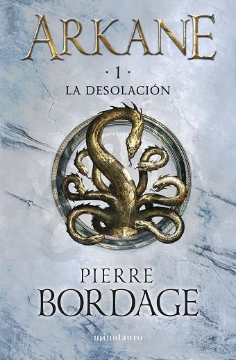 Arkane 01 La Desolacion | 9788445017128 | Pierre Bordage