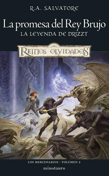 Los Mercenarios 02 La promesa del Rey Brujo | 9788445011300 | R. A. Salvatore