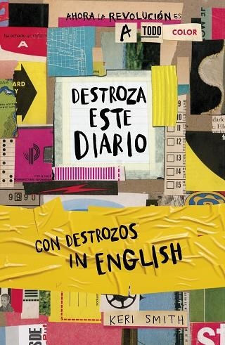 Destroza este diario. Ahora a todo color y con destrozos in English | 9788449342684 | Keri Smith