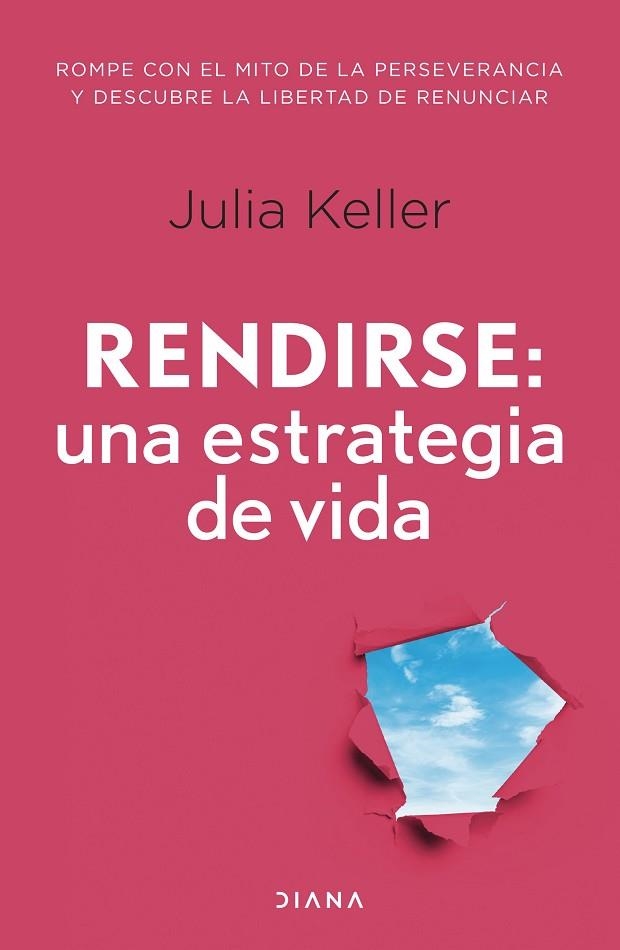 Rendirse una estrategia de vida | 9788411191586 | Julia Keller