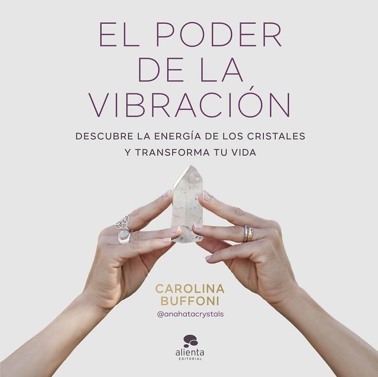 El poder de la vibración | 9788413443379 | Carolina Buffoni