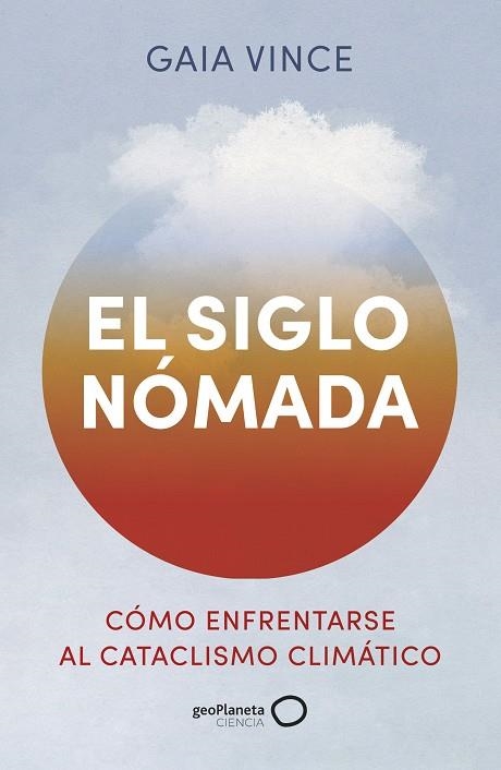 El siglo nomada | 9788408288381 | Gaia Vince