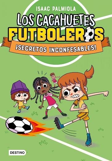 Los Cacahuetes futboleros 03 Secretos inconfesables | 9788408289104 | Isaac Palmiola