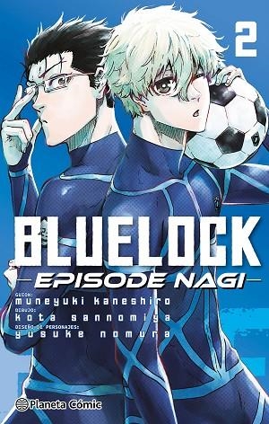 Blue Lock Episode Nagi 02 | 9788411611930 | Muneyuki Kaneshiro & Yusuke Nomura