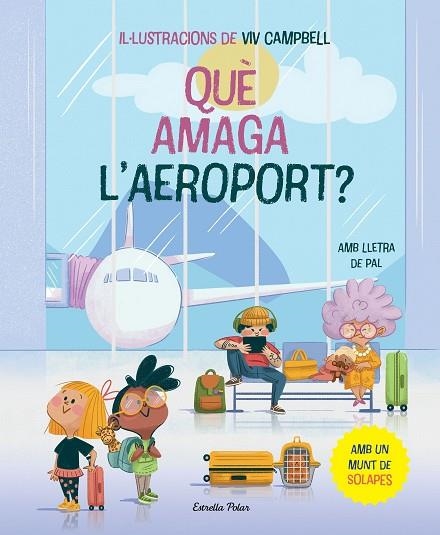 Que amaga l'aeroport | 9788413896830 | Gina Samba & Viv Campbell