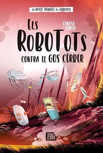 ELS ROBOTOTS 04 CONTRA EL GOS CÈRBER | 9788419659736 | ORIOL CANOSA